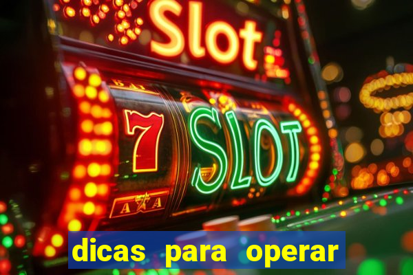 dicas para operar na iq option